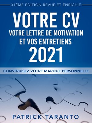 cover image of Votre CV, Votre Lettre De Motivation Et Vos Entretiens 2021